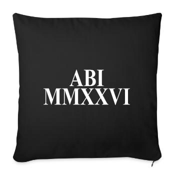 Abitur 2026 - Abitur - Roman numerals - Latin - Sofa pillowcase 17,3'' x 17,3'' (45 x 45 cm) - black - Front