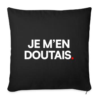 Je m’en doutais - Housse de coussin décorative 45 x 45 cm - noir - Devant