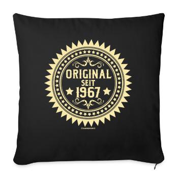 Original seit 67 - Geburtstags Geschenk - - Sofakissenbezug 45 x 45 cm - Schwarz - Vorne