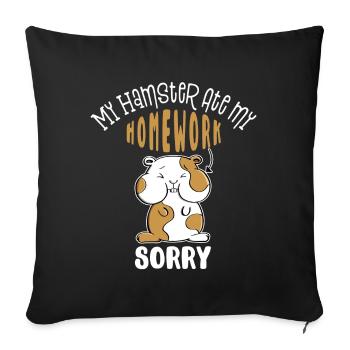 My Hamster Ate My Homework - Schule - Kinder - Fun - Sofakissenbezug 45 x 45 cm - Schwarz - Vorne