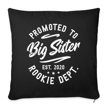 Promoted To Big Sister Est. 2020 Rookie Dept. - Sofa pillowcase 17,3'' x 17,3'' (45 x 45 cm) - black - Front