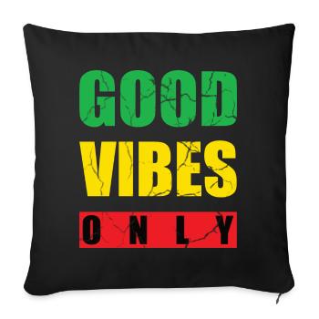 Good Vibes Only Reggae Reggae Tone Music Gift - Sofa pillowcase 17,3'' x 17,3'' (45 x 45 cm) - black - Front