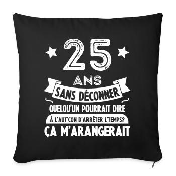 25 Ans anniversaire 25 anniversaire cadeau 25 ans - Housse de coussin décorative 45 x 45 cm - noir - Devant