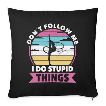 Don t follow me gymnastic - Sofa pillowcase 17,3'' x 17,3'' (45 x 45 cm) - black - Front