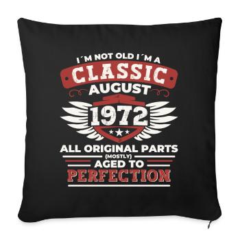 Born in 1972 Classic Birthday Gift August - Sofa pillowcase 17,3'' x 17,3'' (45 x 45 cm) - black - Front