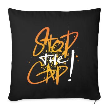 Stop The Cap ! Only One Place - Sofa pillowcase 17,3'' x 17,3'' (45 x 45 cm) - black - Front