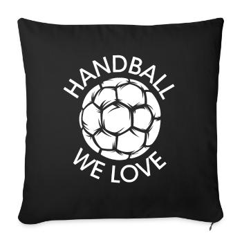 Handballer we love Handball Ball Symbol Team Logo - Sofa pillowcase 17,3'' x 17,3'' (45 x 45 cm) - black - Front
