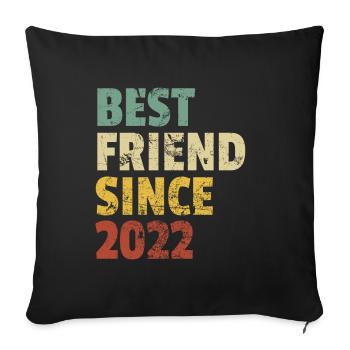 Meilleur ami depuis 2022 Slogan d’anniversaire amusant - Housse de coussin décorative 45 x 45 cm - noir - Devant