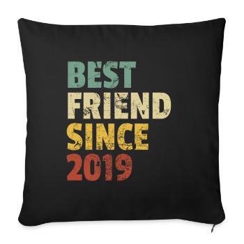 Best Friend Since 2019 Funny Birthday Slogan - Sofa pillowcase 17,3'' x 17,3'' (45 x 45 cm) - black - Front