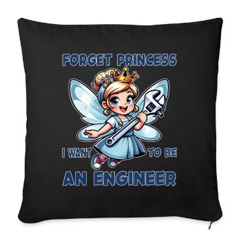 Oubliez la fée et la princesse - Je suis ingénieur - Housse de coussin décorative 45 x 45 cm - noir - Devant