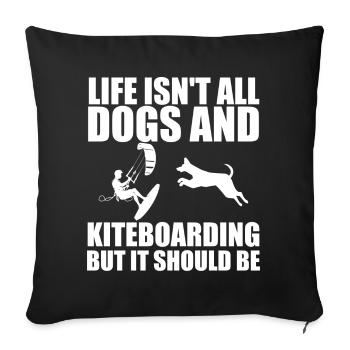 Life isn't all dogs and kiteboarding but it should - Housse de coussin décorative 45 x 45 cm - noir - Devant