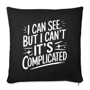 Blind blindness Visually impaired people - Sofa pillowcase 17,3'' x 17,3'' (45 x 45 cm) - black - Front