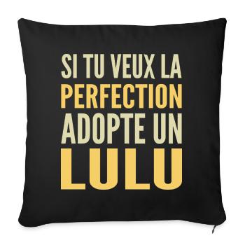 Si tu veux la perfection adopte Lulu Lucas Lucien - Housse de coussin décorative 45 x 45 cm - noir - Devant