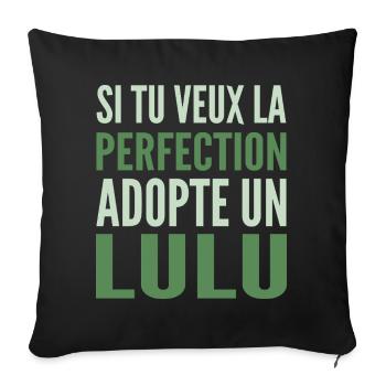 Si tu veux la perfection adopte Lulu Lucas Lucien - Housse de coussin décorative 45 x 45 cm - noir - Devant