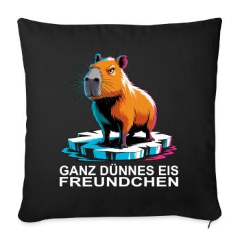 Capybara Meme – Ganz dünnes Eis Spruch - Sofakissenbezug 45 x 45 cm - Schwarz - Vorne