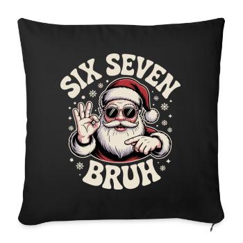 Six Seven Bruh Cool Santa Christmas Birthday - Sofa pillowcase 17,3'' x 17,3'' (45 x 45 cm) - black - Front
