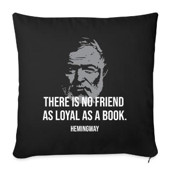 Ernest Hemingways Zitat über Freunde - Sofakissenbezug 45 x 45 cm - Schwarz - Vorne