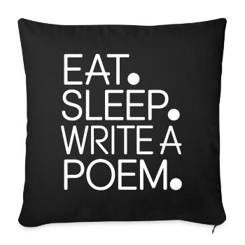 Mange, dors, écris un poème - Housse de coussin décorative 45 x 45 cm - noir - Devant
