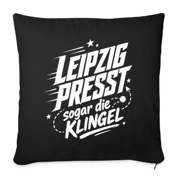 Leipzig presst sogar die Klingel - Sofakissenbezug 45 x 45 cm - Schwarz - Vorne
