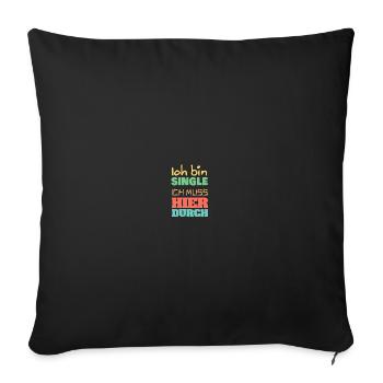 Single Alleinstehend - Sofakissenbezug 45 x 45 cm - Schwarz - Vorne