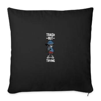 Raccoon Racoon Funny Saying Gift - Sofa pillowcase 17,3'' x 17,3'' (45 x 45 cm) - black - Front