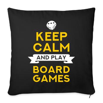 Keep Calm And Play Board Games - board games fan - Sofa pillowcase 17,3'' x 17,3'' (45 x 45 cm) - black - Front