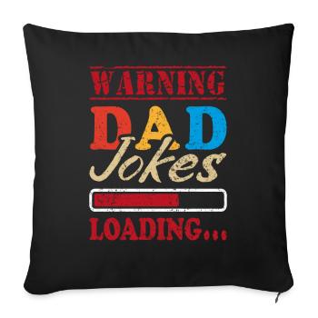 Père Avertissement Papa Blagues Chargement Je dis papa blagues - Housse de coussin décorative 45 x 45 cm - noir - Devant