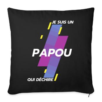 Je suis un Papou qui déchire Cadeau Humour Papy - Housse de coussin décorative 45 x 45 cm - noir - Devant