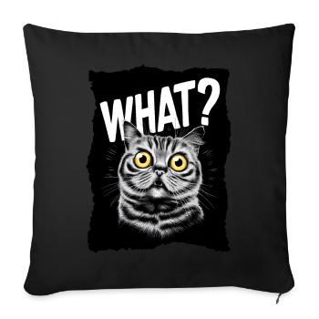 Cat - What? - Sofa pillowcase 17,3'' x 17,3'' (45 x 45 cm) - black - Front