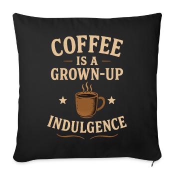 Coffee Grown-Up Indulgence - Sofa pillowcase 17,3'' x 17,3'' (45 x 45 cm) - black - Front