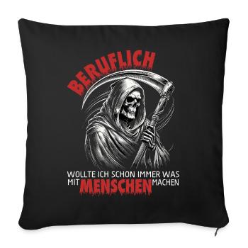 Professionnellement, j’ai toujours voulu avoir quelque chose à faire avec les gens - Housse de coussin décorative 45 x 45 cm - noir - Devant