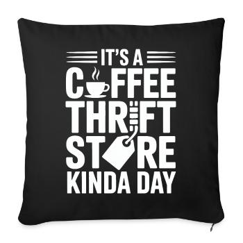 Coffee Thrift Store Kindaday Day - Sofa pillowcase 17,3'' x 17,3'' (45 x 45 cm) - black - Front