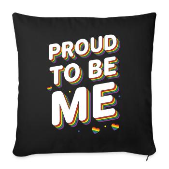 Pride Month LGBTQ - Proud To Be Me - Sofa pillowcase 17,3'' x 17,3'' (45 x 45 cm) - black - Front