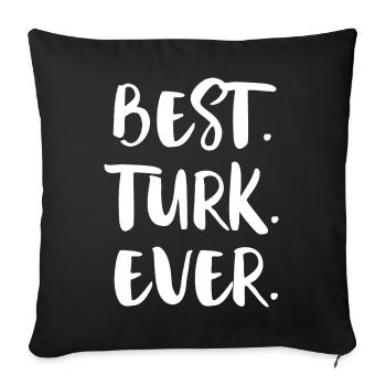 Best Turkish Woman Ever - Sofa pillowcase 17,3'' x 17,3'' (45 x 45 cm) - black - Front
