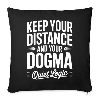 Halte Abstand und dein Dogma-Tee - Sofakissenbezug 45 x 45 cm - Schwarz - Vorne
