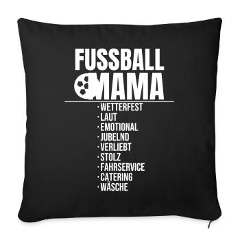 Fußball Mama Checkliste Wetterfest Laut Emotional - Sofakissenbezug 45 x 45 cm - Schwarz - Vorne