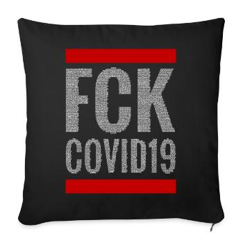 FCK COVID19 (white) - Sofa pillowcase 17,3'' x 17,3'' (45 x 45 cm) - black - Front
