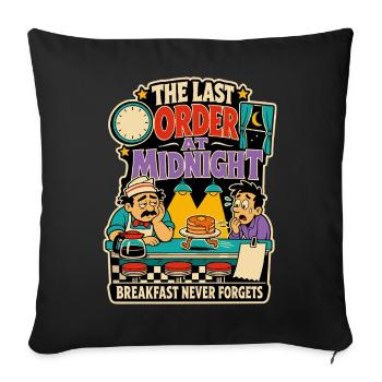 Last order at midnight – Diner Humor - Sofa pillowcase 17,3'' x 17,3'' (45 x 45 cm) - black - Front