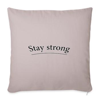 Restez fort - Housse de coussin décorative 45 x 45 cm - taupe clair - Devant