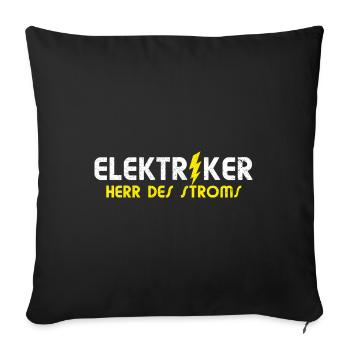 Elektriker Herr Des Stroms I Elektriker - Sofakissenbezug 45 x 45 cm - Schwarz - Vorne