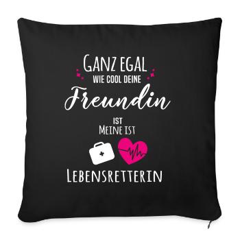 Meine Freundin ist Lebensretterin - Sofakissenbezug 45 x 45 cm - Schwarz - Vorne