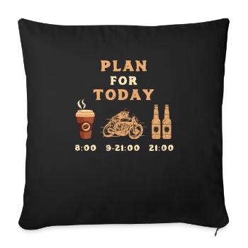 Motorcycle Men Plan for Today Bike Motorbike Biker - Sofa pillowcase 17,3'' x 17,3'' (45 x 45 cm) - black - Front