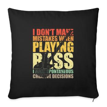 Bass Player Gift I DON’T MAKE MISTAKES WHEN PLAY - Housse de coussin décorative 45 x 45 cm - noir - Devant