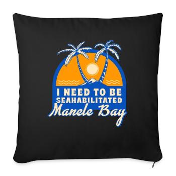 I Need To Be Seahabilitated Manele Bay Summer - Sofakissenbezug 45 x 45 cm - Schwarz - Vorne
