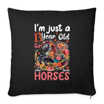 13. Geburtstag Pferd Reiten Reiterin Prinzessin - Sofakissenbezug 45 x 45 cm - Schwarz - Vorne