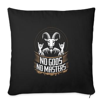 No Gods! No Masters! Atheist, Satanist, Religion - Sofa pillowcase 17,3'' x 17,3'' (45 x 45 cm) - black - Front