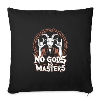 No Gods! No Masters! Atheist, Satanist, Religion - Sofa pillowcase 17,3'' x 17,3'' (45 x 45 cm) - black - Front