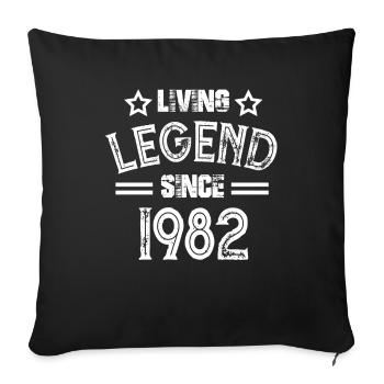 Living Legend since 1982 82er Jahrgang Geschenk - Sofakissenbezug 45 x 45 cm - Schwarz - Vorne