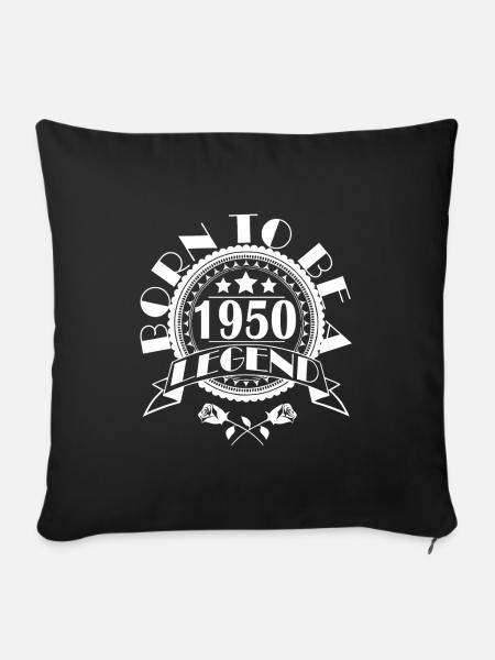 legende 1950 geboren geburtsjahr jahrgang baujahr - Sofakissenbezug 45 x 45 cm - Schwarz