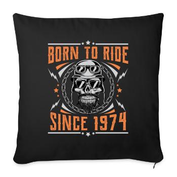 Born to ride since 1974 Biker Rocker anniversaire - Housse de coussin décorative 45 x 45 cm - noir - Devant